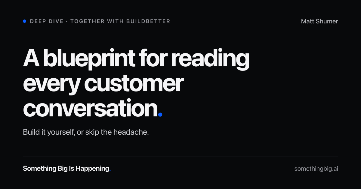 A blueprint for reading every customer conversation.